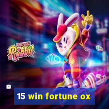 15 win fortune ox